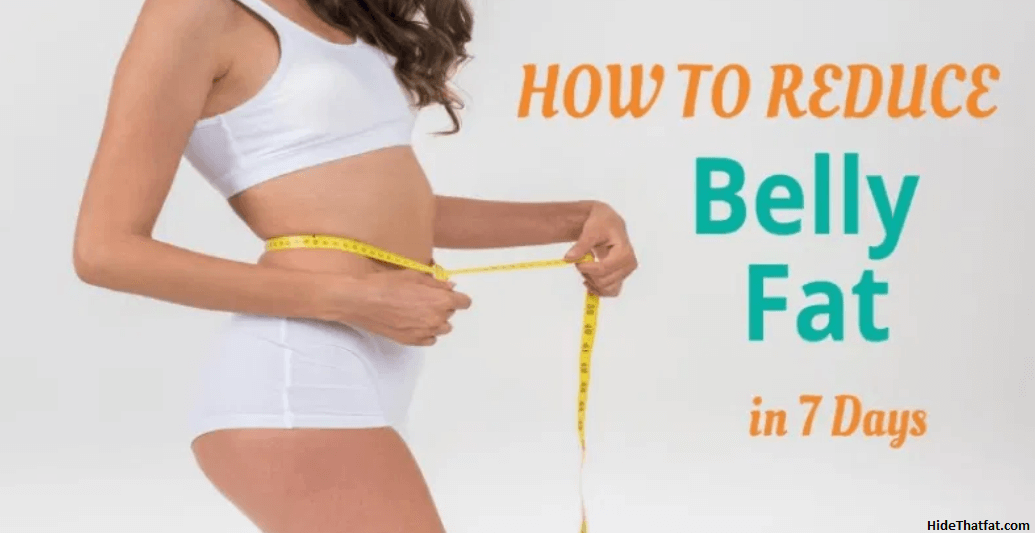 how to lose belly fat in 7 days